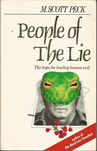 Beispielbild fr People of the Lie: Hope for Healing Human Evil zum Verkauf von Reliant Bookstore