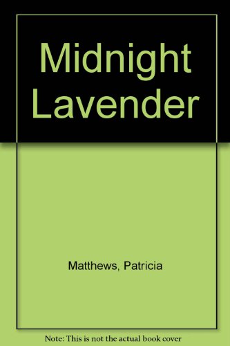 Midnight Lavender (9780712619141) by Matthews, Patricia; Matthews, Clayton