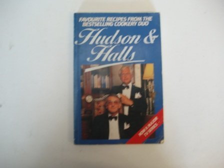 Favourite Recipes from Hudson and Halls (9780712619165) by Hudson, Peter; Halls, David
