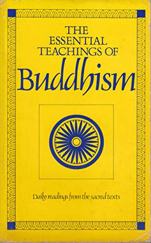 Stock image for The Essential Teachings of Buddhism: Daily Readings from the Sacred Texts for sale by WorldofBooks