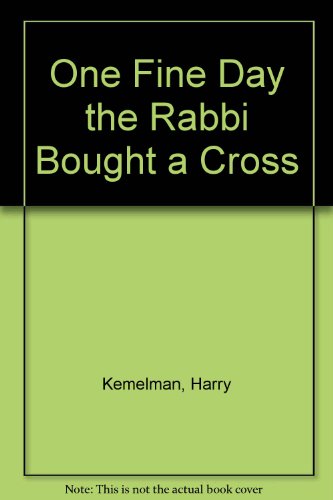 9780712619554: One Fine Day the Rabbi Bought a Cross