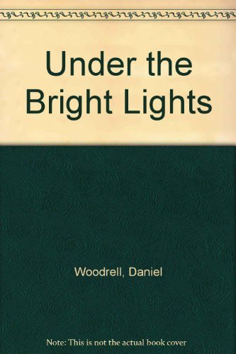 9780712619837: Under the Bright Lights