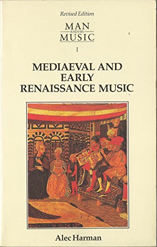 Stock image for Mediaeval And Early Renaissance Music for sale by SecondSale