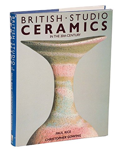 British Studio Ceramics in the 20th Century.