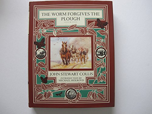 9780712620604: While following the plough (The Worm forgives the plough)