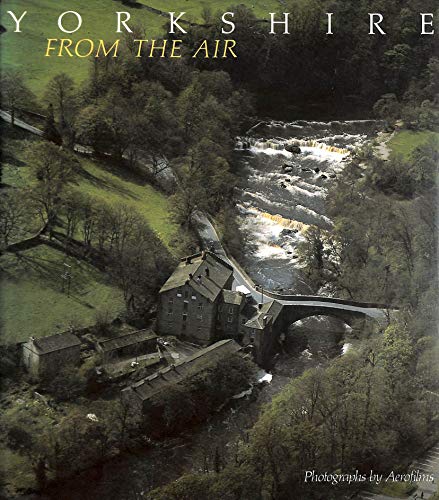 Stock image for Yorkshire From the Air for sale by Virginia Martin, aka bookwitch