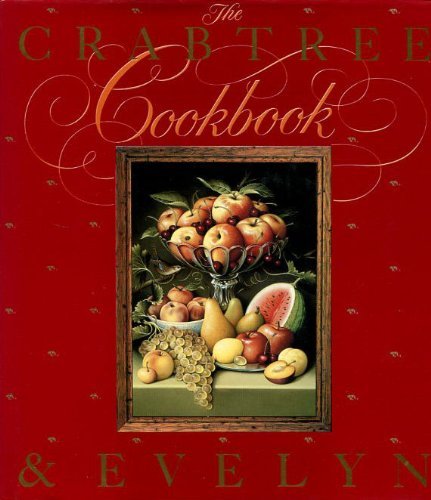 Stock image for The Crabtree and Evelyn Cook Book for sale by WorldofBooks