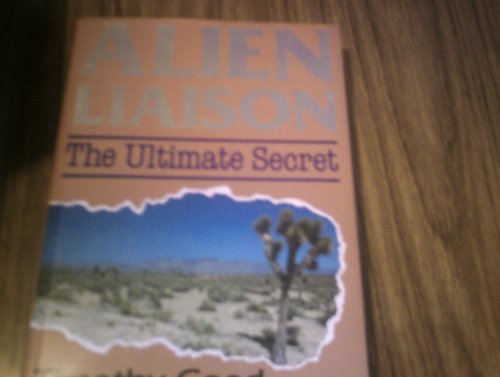 Imagen de archivo de Alien Liaison: The Ultimate Secret a la venta por WorldofBooks