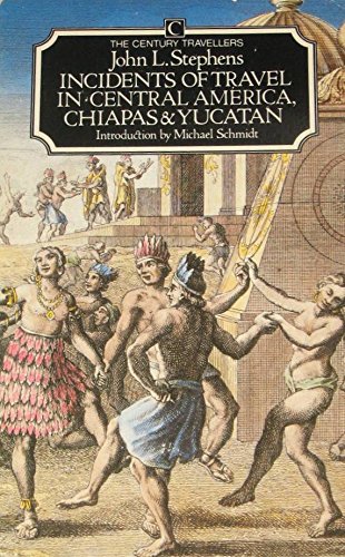 9780712622356: Incidents of Travel in Central America, Chiapas and Yucatan (The Century travellers) [Idioma Ingls]