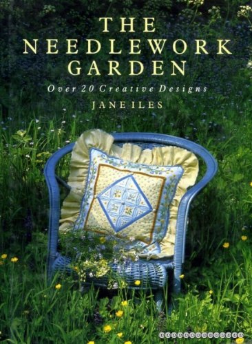 Beispielbild fr The Needlework Garden: Over 20 Creative Designs zum Verkauf von AwesomeBooks