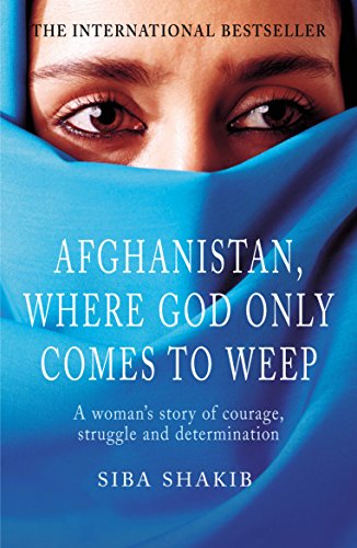 Stock image for Afghanistan, Where God Only Comes to Weep for sale by SecondSale