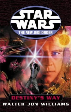 Stock image for Star Wars: The New Jedi Order - Destiny's Way for sale by WorldofBooks