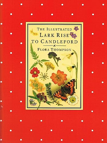 9780712624008: The Illustrated Lark Rise to Candelford