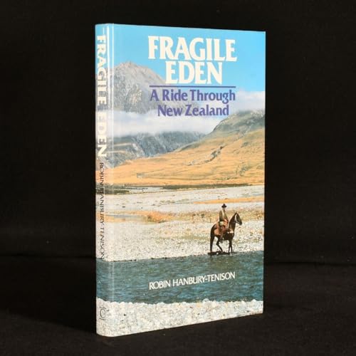Stock image for Fragile Eden : A Ride Through New Zealand for sale by MusicMagpie