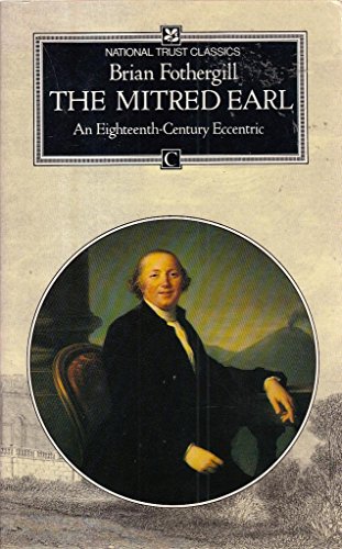 Beispielbild fr The Mitred Earl: An Eighteenth-century Eccentric - Frederick Hervey zum Verkauf von WorldofBooks