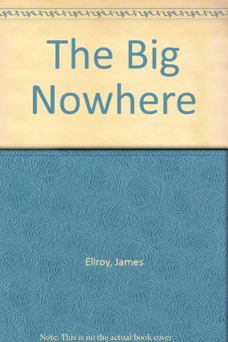 9780712624497: The Big Nowhere