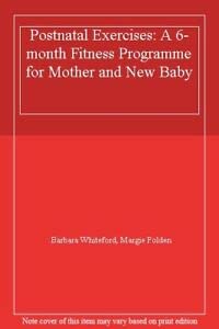 9780712624640: Postnatal Exercises: A 6-month Fitness Programme for Mother and New Baby