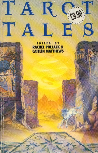 TAROT TALES - POLLACK, RACHEL & MATTHEWS, CAITLIN (edited by)