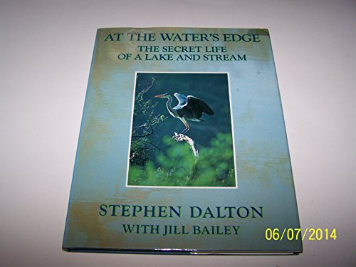 Imagen de archivo de At the Water's Edge: Secret Life of a Lake and Stream a la venta por WorldofBooks