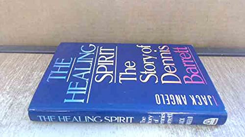 9780712630252: The Healing Spirit: Story of Dennis Barrett