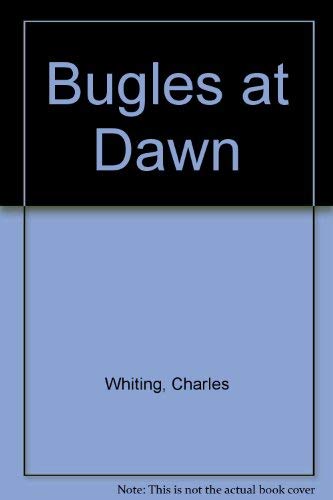 9780712630436: Bugles at Dawn