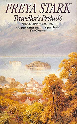 Beispielbild fr Traveller's Prelude. Autobiography 1893-1927 [The Century Travellers 22] zum Verkauf von Arapiles Mountain Books - Mount of Alex