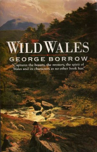 9780712630597: Wild Wales: The People, Language and Scenery