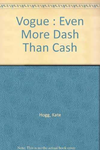 Imagen de archivo de Vogue": Even More Dash Than Cash a la venta por WorldofBooks