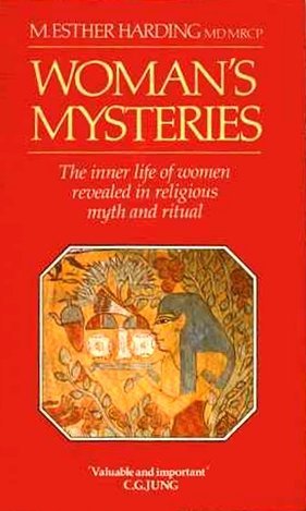 9780712634229: Woman's Mysteries, Ancient and Modern : A Psychological Interpretation of the Feminine Principle as Portrayed in Myth, Story and Dreams