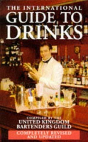 Stock image for The International Guide to Drinks for sale by Goldstone Books