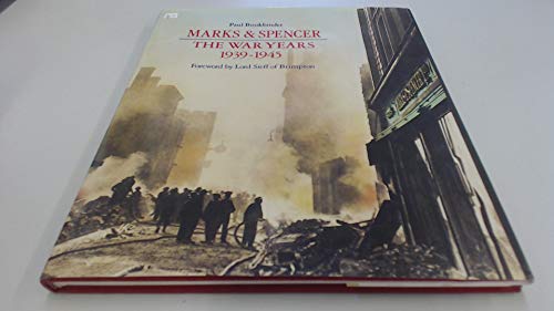 Stock image for Marks & Spencer: The war years 1939-1945 for sale by WorldofBooks