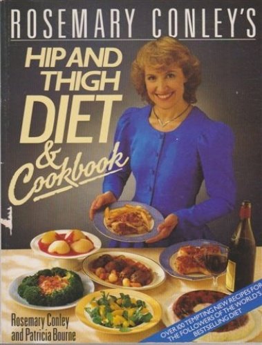 Stock image for Rosemary Conley's Hip and Thigh DIET & Cookbook for sale by Books@Ruawai