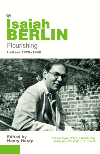 Flourishing: Letters 1928â€“1946 (9780712635653) by Berlin, Isaiah