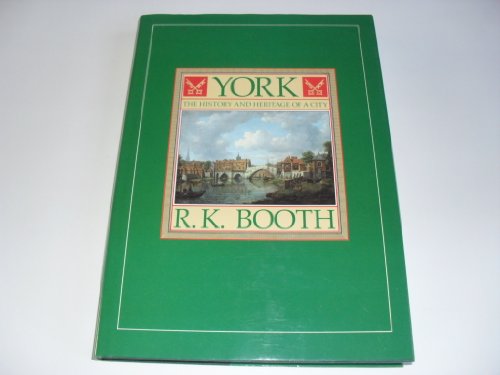York. The History and Heritage of a City