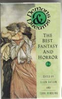 Stock image for Demons & Dreams Best Fantasy 2: v. 2 (Demons and Dreams: Year's Best Fantasy and Horror) for sale by WorldofBooks