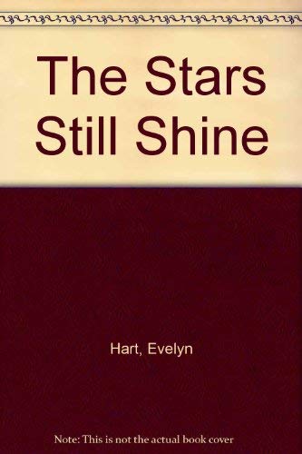 The Stars Still Shine (9780712636667) by Hart, Evelyn