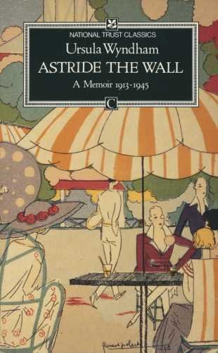 9780712637664: Astride the Wall: A Memoir 1913-1945