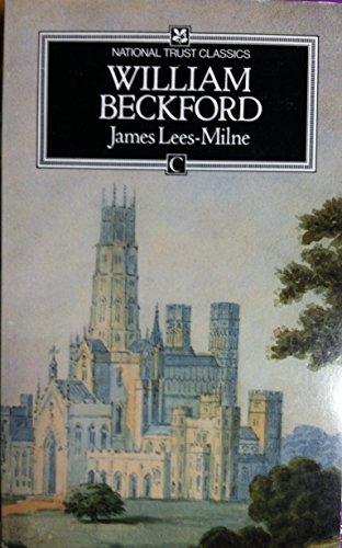 William Beckford (National Trust Classics) (9780712637671) by Lees-Milne, James