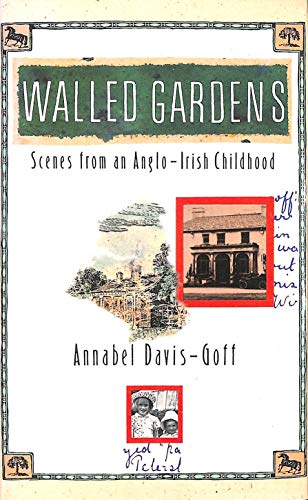 Imagen de archivo de Walled Gardens Scenes from an Anglo - Irish Childhood a la venta por Abbey Books