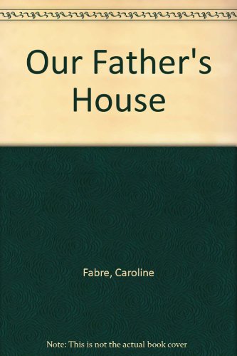 9780712638630: Our Father's House