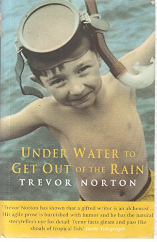 Stock image for Underwater To Get Out Of The Rain for sale by WorldofBooks