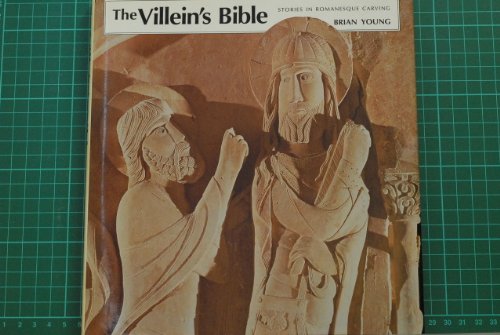 Beispielbild fr The Villein's Bible: Stories in Romanesque Carving zum Verkauf von WorldofBooks