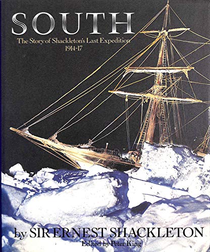 The Story of Shackleton's Last Expedition, 1914-17 (South) - Shackleton, Sir Ernest Henry