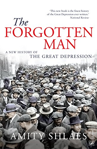 Imagen de archivo de The Forgotten Man: A New History of the Great Depression a la venta por WorldofBooks