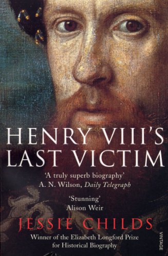 9780712643474: Henry VIII's Last Victim: The Life and Times of Henry Howard, Earl of Surrey