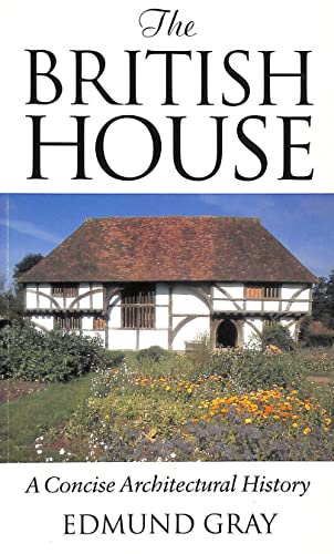 Stock image for The British House: A Concise Architectural History for sale by WorldofBooks