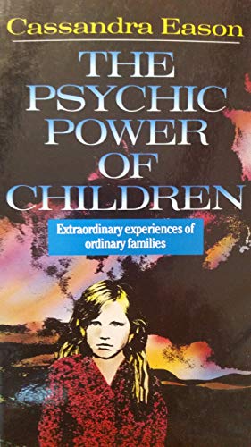 The psychic power of children (9780712645904) by Eason, Cassandra