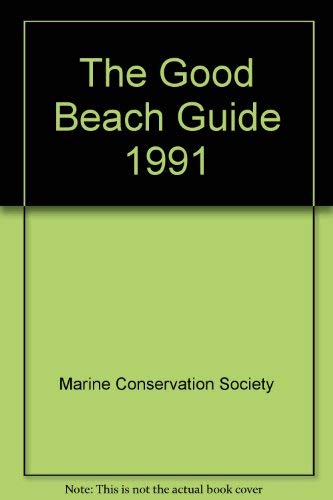 Beispielbild fr The Good Beach Guide: A Guide to over 450 of Britain's Best Beaches zum Verkauf von WorldofBooks