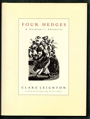 Stock image for Four Hedges : A Gardener's Chronicle for sale by Steve Liddle, ABA PBFA  ILAB