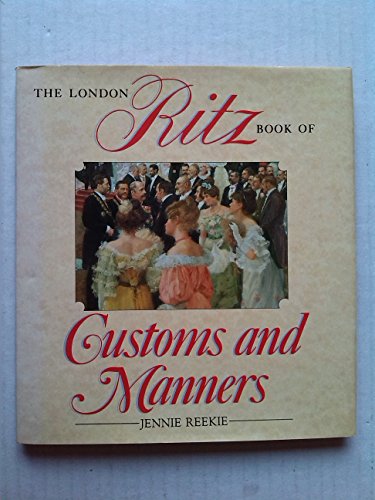 Imagen de archivo de London Ritz Book of Manners and Customs (Ritz series) a la venta por WorldofBooks